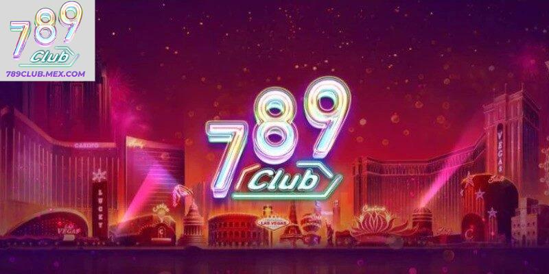 Những ưu điểm nổi bật 789CLUB 